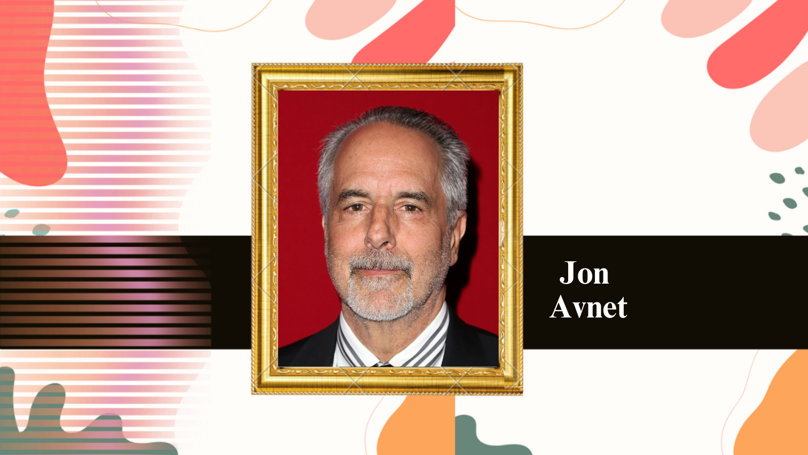 Jon Avnet Net Worth: The Financial Success of a Legendary Filmmaker